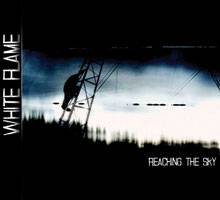 White Flame : Reaching the Sky